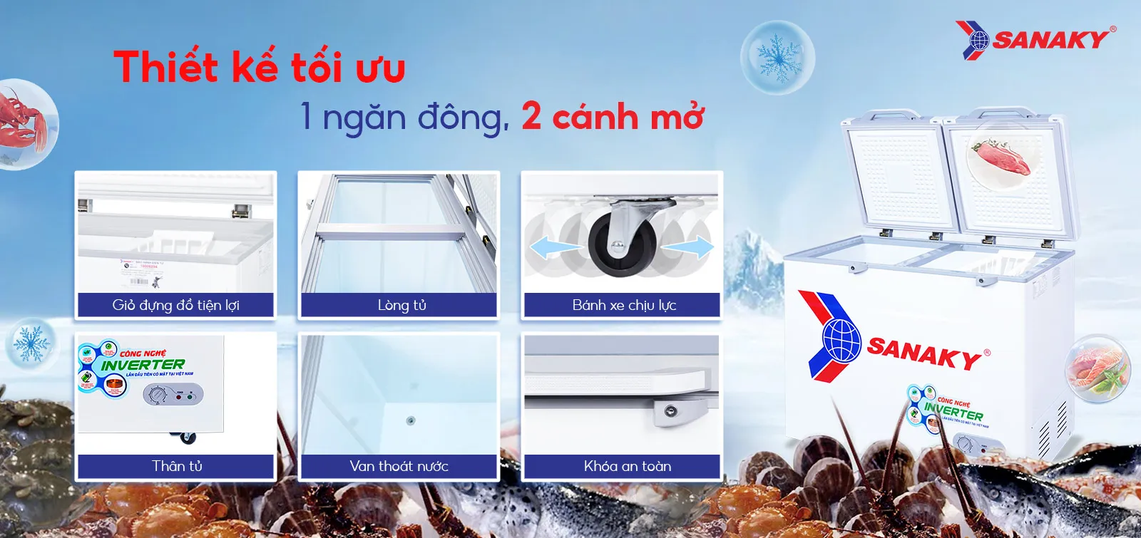 Thiết kế tối ưu 1 ngăn đông 2 cánh mở Tủ đông 208l Sanaky Inverter VH-2599A4K với thiết kế 1 ngăn đông 2 cánh mở